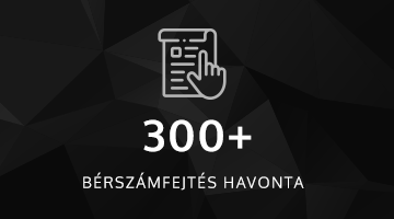 300+ bérszámfejtés havonta Több mint 300 bérszámfejtés havonta Debrecenben